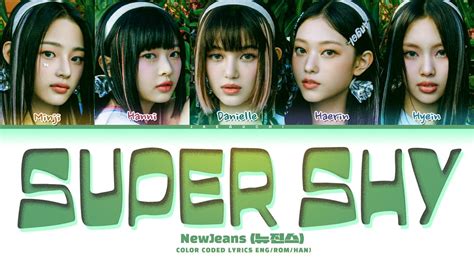 NewJeans – Super Shy Lyrics (Color coded + English Translation) .